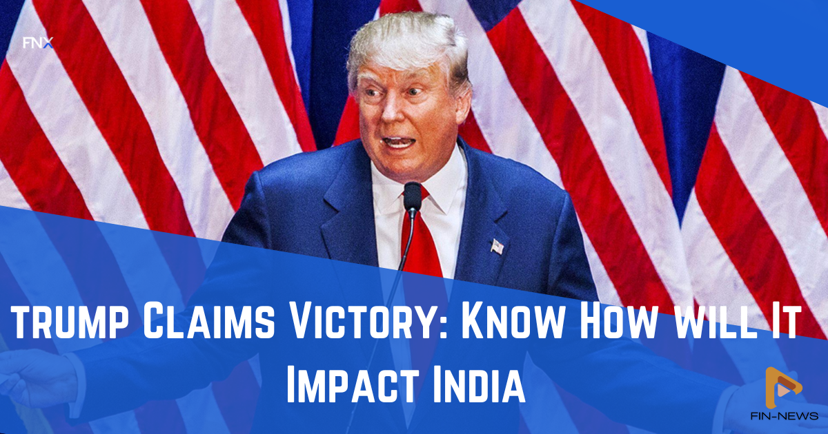 Trumps Wins USA : How Will It Impact India ? A Complete Overview