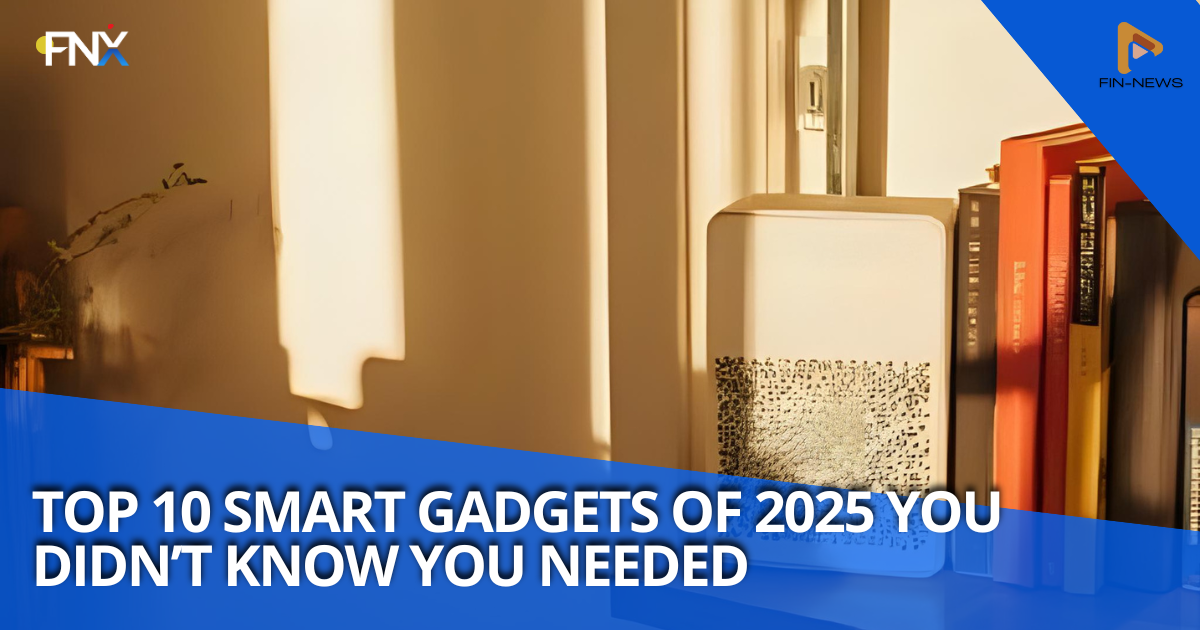 📱 Top 10 Smart Gadgets of 2025 You Didn’t Know You Needed