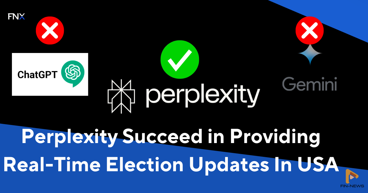 How Perplexity Provided Realtime Election Updates While Other AI's Backed In It .